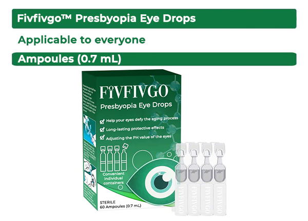 Fivfivgo™ Gouttes oculaires pour la presbytie