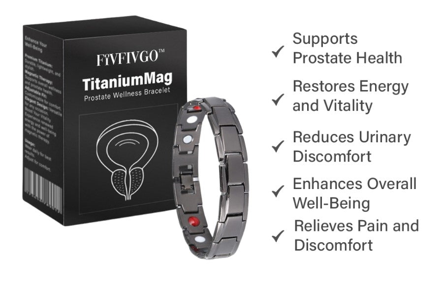 Fivfivgo™ TitaniumMag Prostate Wellness Bracelet