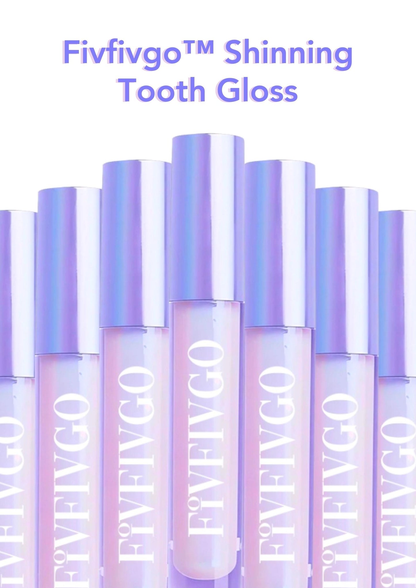 Fivfivgo™ Shinning Tooth Gloss